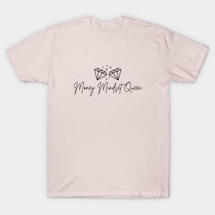 Money Mindset Queen T-Shirt